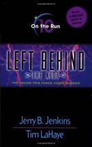 On the Run (Left Behind: The Kids #10) Jerry B. Jenkins; Tim LaHaye and ... - £7.91 GBP