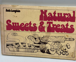 Cookbooks Collectible Natural Sweets and Treats Ruth Laughlin 300 Recipe... - $3.95