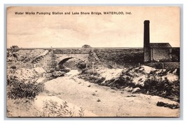 Water Works Pumping Station and Lake Shore Bridge Waterloo IN DB Postcard H28 - £19.37 GBP