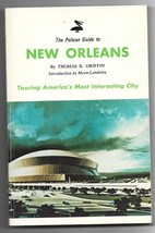 Pelican Guide to New Orleans PB-1978-Thomas K. Griffin-160 pages - £10.98 GBP
