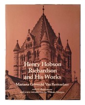 Henry Hobson Richardson and His Works [Paperback] Mariana Griswold Van Rensselae - £11.79 GBP