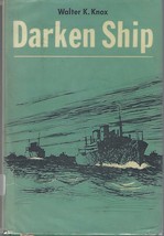 1966 Darken Ship by Col Walter K Knox hc/j ~ WWII US Navy Transportation Corps - £23.61 GBP