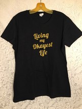 Living My Okayest Life Men's T-Shirt L Black Short Sleeve Graphic Tee - £11.83 GBP