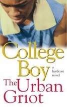 College Boy: A Novel by The Urban Griot Simon &amp; Schuster - £1.57 GBP