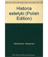 Historia estetyki (Polish Edition) Tatarkiewicz, Wladyslaw - £42.84 GBP