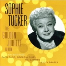 Sophie Tucker The Golden Jubilee Album - Cd - £15.26 GBP