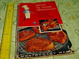 Montgomery Ward 1957 How To Cook Outdoors Easy As 1-2-3 Free Shipping - £7.74 GBP