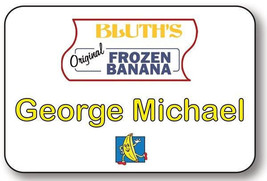 Bluths Frozen Banana GEORGE MICHAEL Arrested Development Pin Fastener Name Badge - £12.78 GBP