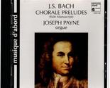 Chorale Preludes Yale Manuscript [Audio CD] Bach and Payne - £23.45 GBP