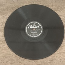 10&quot; 78 RPM Capitol 316 Shellac Johnny Mercer Winter Wonderland / A Gal In Calico - £3.59 GBP