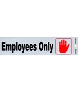 EMPLOYEES ONLY Sign 2&quot; x 8&quot; Self Adhesive Door Sticker Aluminum HILLMAN ... - $403.73 MXN