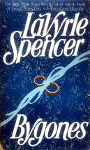 Bygones by LaVyrle Spencer / 1993 Paperback Romance - $1.13