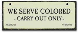 We Serve Colored-Segregation Civil Rights Sign - £14.92 GBP