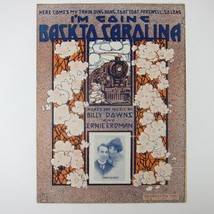 Sheet Music I&#39;m Going Back To Carolina Train Summers &amp; Morris Cover Antique 1913 - £39.08 GBP