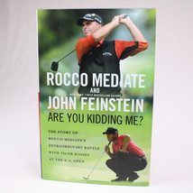 SIGNED Are You Kidding Me? The Story Of Rocco Mediate&#39;s Extraordinary Battle HC - £20.32 GBP