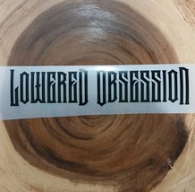 Lowered Obsession JDM Decal/Banner | Windshield | Permanent | Car Club - €3,43 EUR+