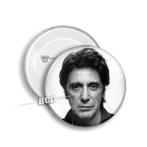 Al Pacino BUTTON Pin Pinback Buttons Badge Gift  - $2.99