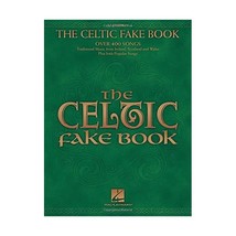 The Celtic Fake Book: C Edition Hal Leonard Publishing Corporation (Editor) - £21.65 GBP