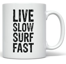 PixiDoodle Live Slow Surf Fast - Beach Bum Surfer Coffee Mug (11 oz, White) - £20.71 GBP+