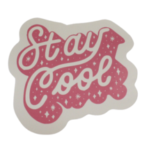 Stay Cool Pink Sparkle Inspiration Motivation Positivity Sayings Motto S... - £2.36 GBP