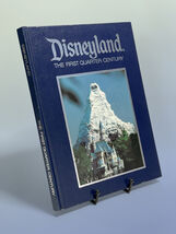 Disneyland The First Quarter Century Vintage Hardcover Book - $4.99