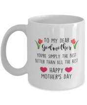Mothers Day Mug For Godmother - Godmother You&#39;re Simply The Best - Cool Unique  - £12.78 GBP