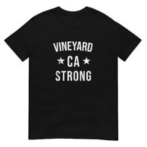 Vineyard CA Strong Hometown Souvenir Vacation California T Shirt - £20.17 GBP+