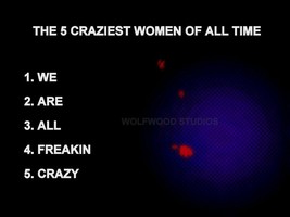 THE 5 CRAZIEST WOMEN OF ALL TIME DECORATION WALL ART MOTIVATION PUBLICIT... - $9.89
