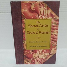 The Secret Life of Elves and Faeries,The Private Journal of The Rev.Robert Kirk - £9.06 GBP