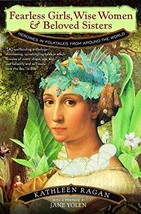 Fearless Girls, Wise Women &amp; Beloved Sisters: Heroines in Folktales - £3.88 GBP