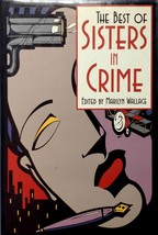 The Best of Sisters in Crime edited by Marilyn Wallace / 1998 Hardcover - £2.70 GBP