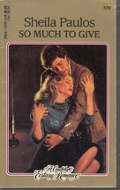 Paulos, Sheila - So Much To Give - Candlelight Ecstasy Romance - # 370 - £1.56 GBP