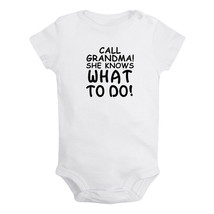 Call Grandma She Knows What to Do Baby Bodysuit Newborn Romper Toddler Jumpsuits - £8.33 GBP