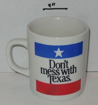 &quot;Don&#39;t Mess With Texas&quot; Coffee Mug Cup Ceramic - £7.50 GBP
