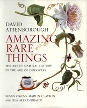 Amazing Rare Things: The Art of Natural History in the Age of Discovery ... - $21.27