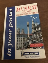 Munich and the Castles of Bavaria (Michelin In Your Pocket) 128 Color Pages - £4.69 GBP