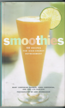 Smoothies: 50 Recipes for High-Energy Refreshment by Carpening, Barber &amp; Narlock - £6.95 GBP