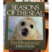 Seasons of the Seal by Brian Davies and Fred Bruemmer 1988 Hardcover Photography - £7.88 GBP