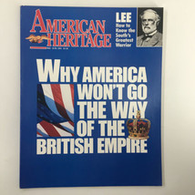 American Heritage Magazine May 1991 The Way of the British Empire No Label VG - £7.48 GBP