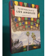 THE 500 HIDDEN SECRETS OF LOS ANGELES by ANDREA RICHARDS - SECOND EDITIO... - $29.39