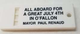 Paul Renaud O&#39;Fallon Missouri Mayor Train Whistle July 4th Celebration 1... - $15.15
