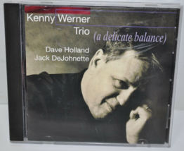 Kenny Werner Trio A Delicate Balance Dave Holland Jack DeJohnette CD - £7.78 GBP