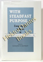 With Steadfast Purpose: Essays on Acts in H by Naymond Keathley (1990 Hardcover) - £13.76 GBP