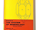 Dana&#39;s The System of Mineralogy Vol. III Silica Minerals by Clifford Fro... - £60.80 GBP