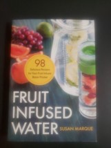 Fruit Infused Water - 98 Delicious Recipes for Your Fruit Infuser Water Pitcher - £6.89 GBP