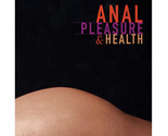 Anal Pleasure &amp; Health Book - $26.72
