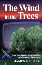 The Wind in the Trees Duffy, James E. - £12.91 GBP