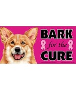 Corgi Cute Bark For The Cure Breast Cancer Support Car Fridge Pink Dog Magnet  - £5.39 GBP