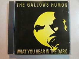 The Gallows Humor What You Hear In The Dark 1994 Brian Tichy Rare Prog Metal Oop - £58.83 GBP