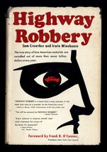HIGHWAY ROBBERY by Sam Crowther &amp; Irwin Winehouse * 1966 HB/DJ fair - $2.50
